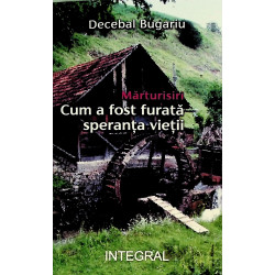 Cum a fost furata speranta...
