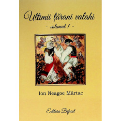 Ultimii tarani valahi, vol. I