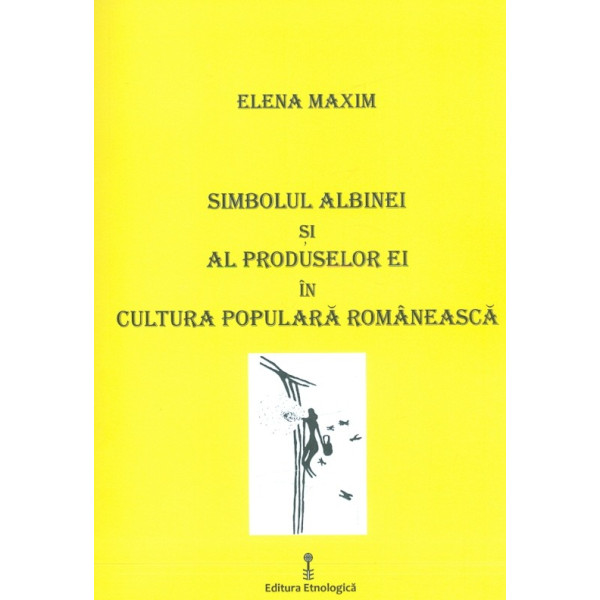 Simbolul albinei si al produselor ei in cultura populara romaneasca