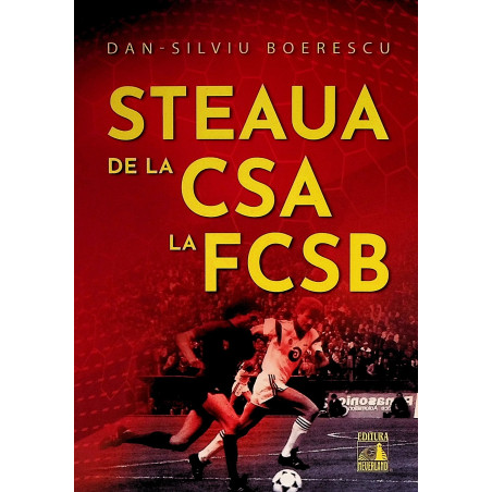 Steaua de la CSA la FCSB