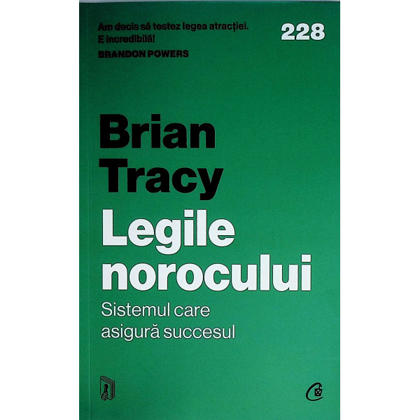 Legile norocului. Sistemul care asigura succesul