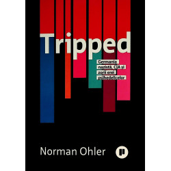 Tripped. Germania nazista,...