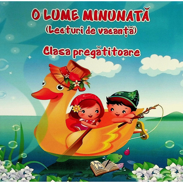 O lume minunata (Lecturi de vacanta), clasa pregatitoare
