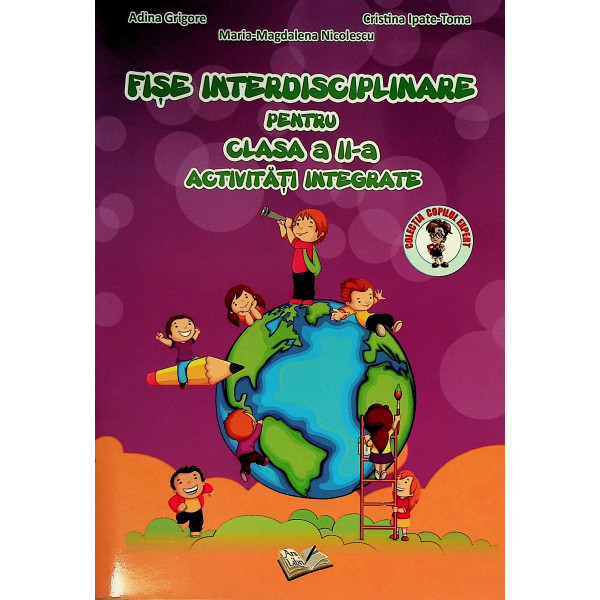 Fise interdisciplinare pentru clasa a III-a. Activitati integrate