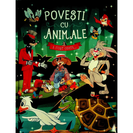 Povesti cu animale. A fost...