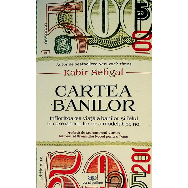 Cartea banilor. Infloritoarea viata a banilor si felul in care istoria lor ne-a modelat pe noi