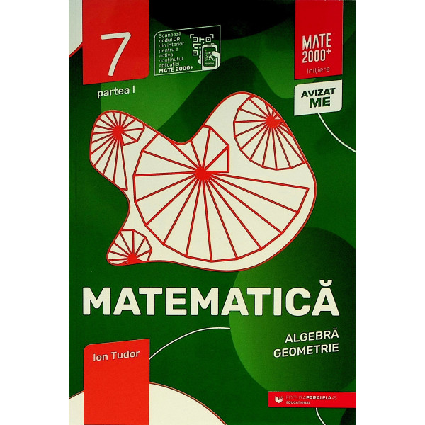 Matematica, clasa a VII-a, partea I - Algebra, geometrie