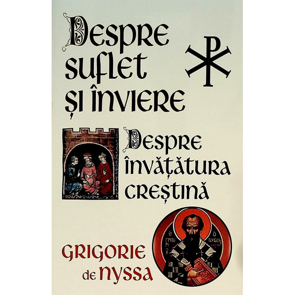 Despre suflet si inviere. Despre invatatura crestina