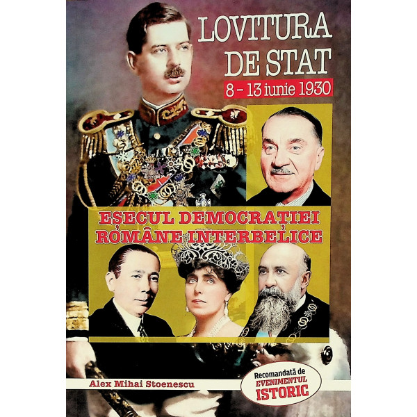 Lovitura de stat, 8-13 iunie 1930. Esecul democratiei romane interbelice