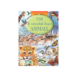 250 de curiozitati despre...
