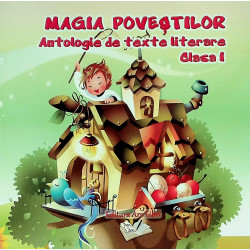 Magia povestilor, clasa I -...