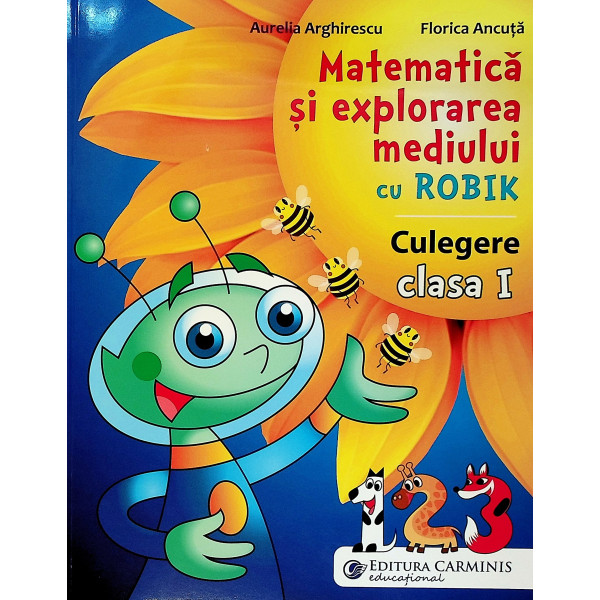 Matematica si explorarea mediului cu Robik. Culegere, clasa I