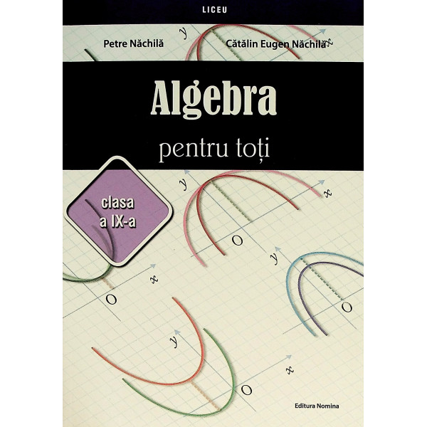Algebra pentru toti, clasa a IX-a