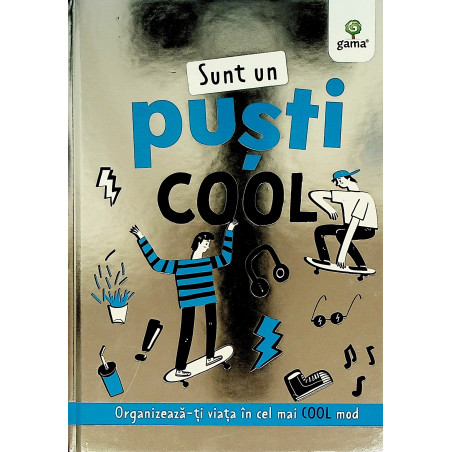 Sunt un pusti cool