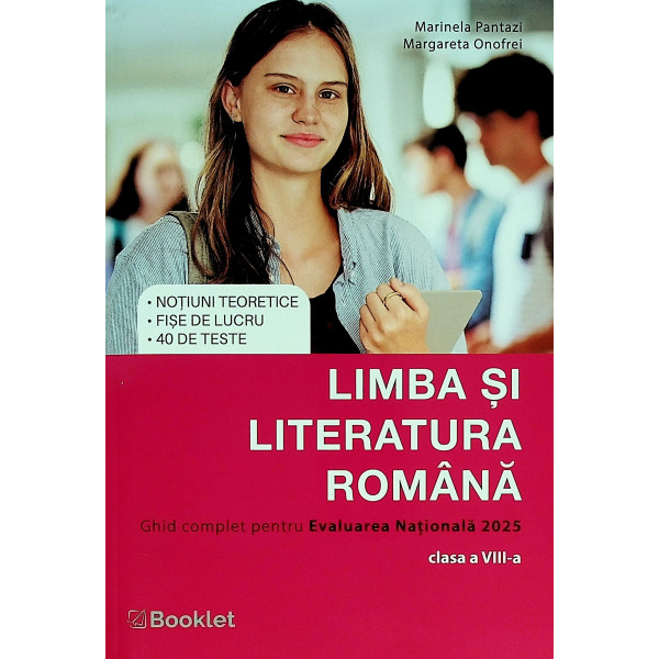 Limba si literatura romana - Ghid complet pentru Evaluarea Nationala, clasa a VIII-a, 2025