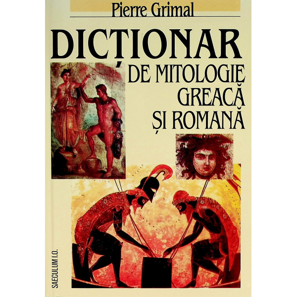 Dictionar de mitologie greaca si romana