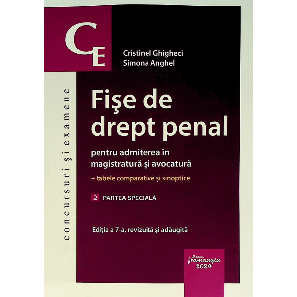 Fise de drept penal pentru admiterea in magistratura si avocatura + tabele comparative si sinoptice, vol. II - Partea speciala