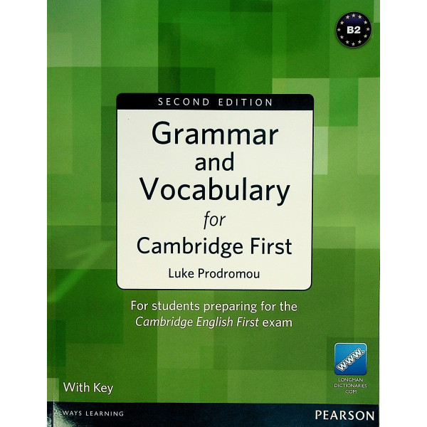 Grammar and Vocabulary forCambridge First. For Students Preparing for the Cambridge English First Exam