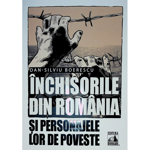 Inchisorile din Romania si personajele lor de poveste