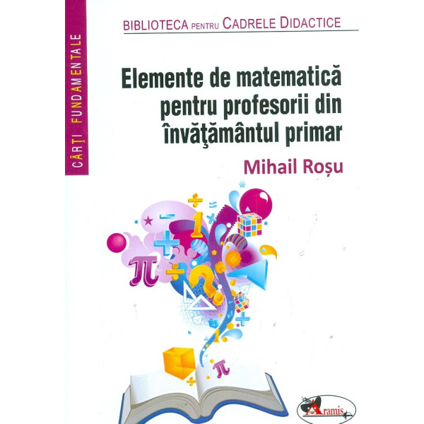 Elemente de matematica pentru profesorii din invatamantul primar
