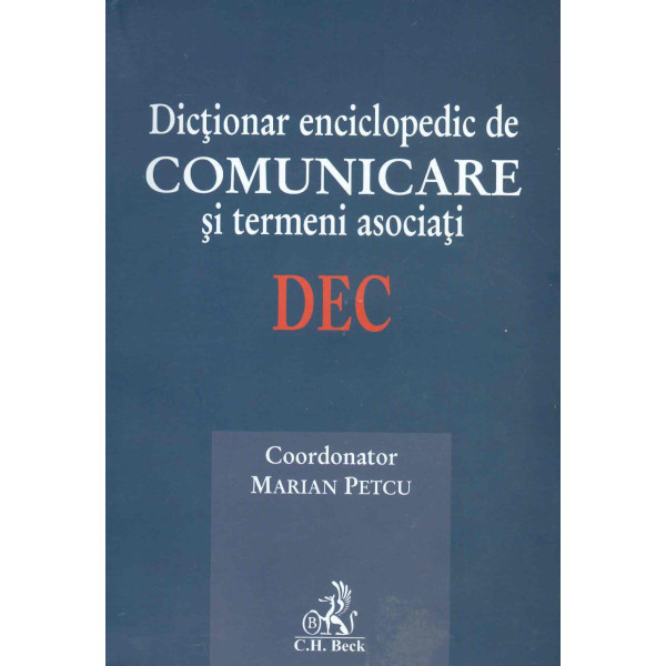 Dictionar enciclopedic de comunicare si termeni asociati - DEC