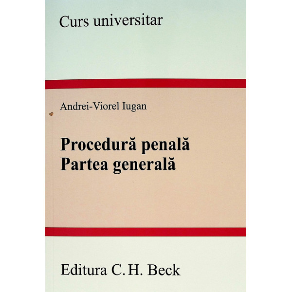 Procedura penala. Partea generala