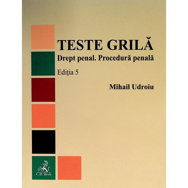 Teste grila - Drept penal. Procedura penala