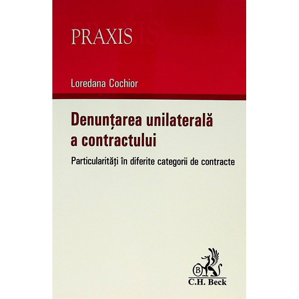 Denuntarea unilaterala a contractului. Particularitati in diferite categorii de contracte
