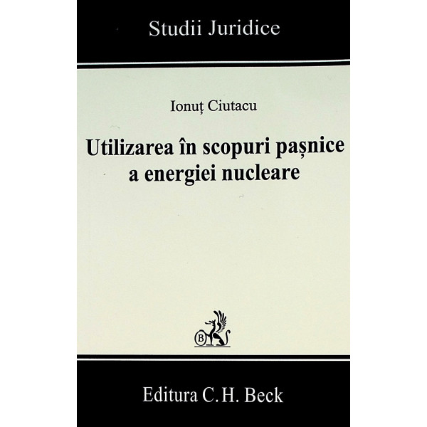 Utilizarea in scopuri pasnice a energiei nucleare