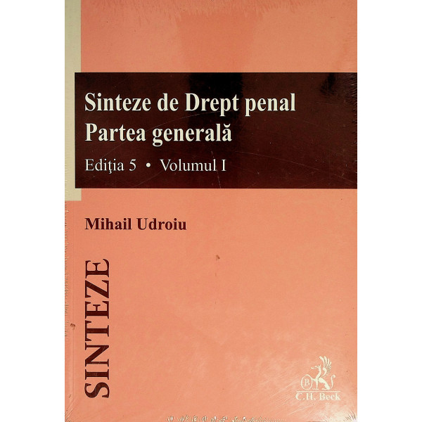 Sinteze de drept penal, vol. I-II - Partea generala