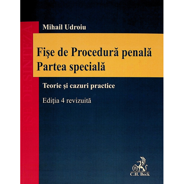 Fise de Procedura penala. Partea speciala. Teorie si cazuri practice
