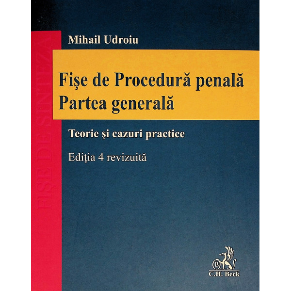 Fise de Procedura penala. Partea generala. Teorie si cazuri practice