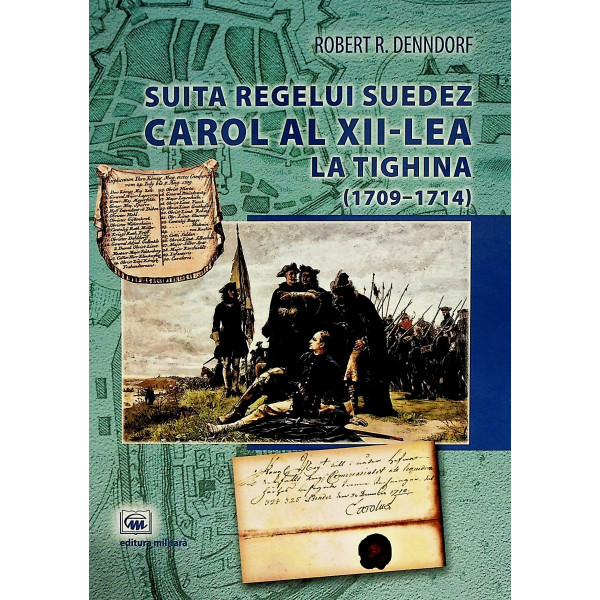 Suita regelui suedez Carol al XII-lea la Tighina (1709-1714)