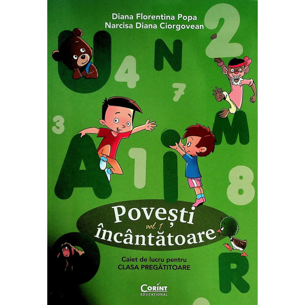 Povesti incantatoare, vol. I - Caiet de lucru pentru clasa pregatitoare