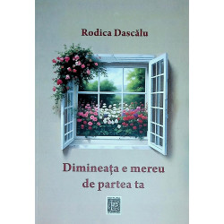 Dimineata e mereu de partea ta