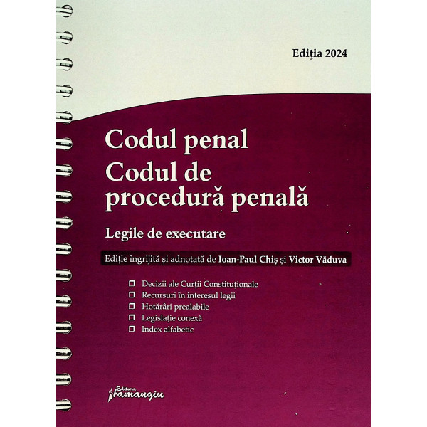Codul penal. Codul de procedura penala. Legile de executare