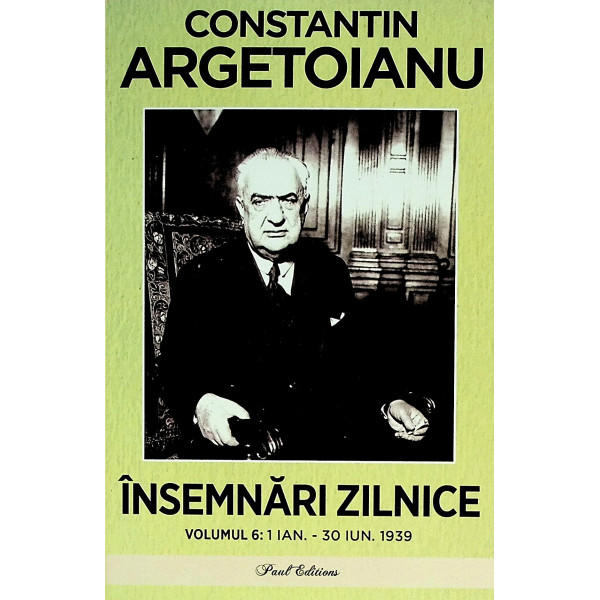 Insemnari zilnice, vol. VI - 1 ian. - 30 iun. 1939