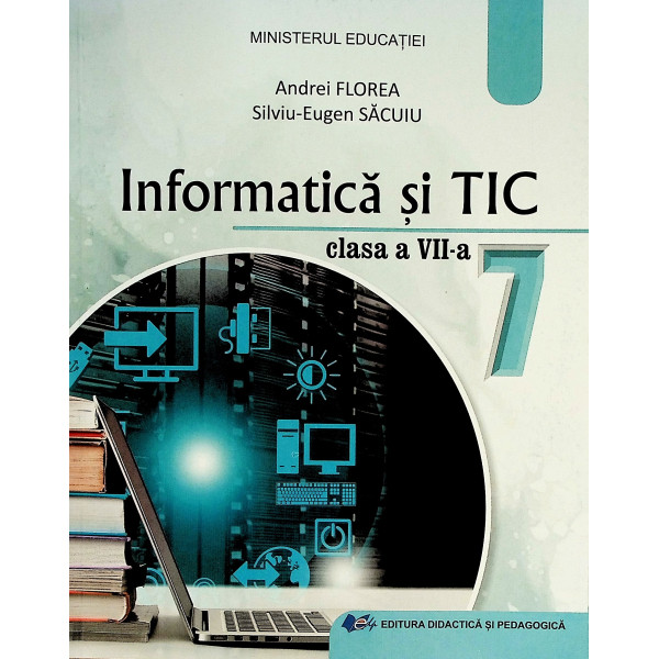 Informatica si TIC, clasa a VII-a