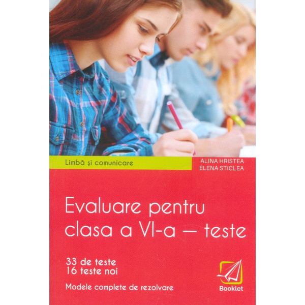Evaluare pentru clasa a VI-a - Limba si comunicare. Teste