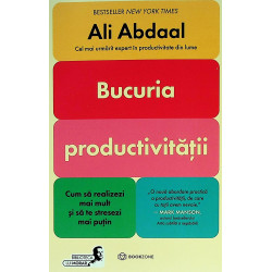 Bucuria productivitatii....