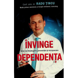 Invinge dependenta. Ghid de...