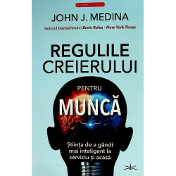 Regulile creierului pentru...