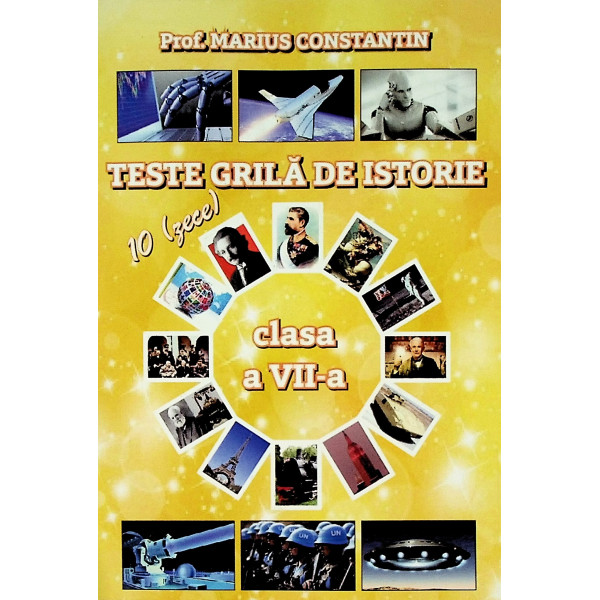 Teste grila de istorie, clasa a VII-a