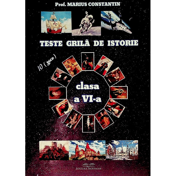 Teste grila dr istorie, clasa a VI-a