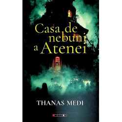 Casa de nebuni a Atenei