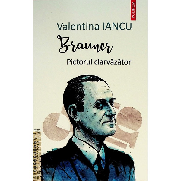 Brauner - Pictorul clarvazator