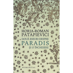 Doua eseuri despre Paradis...