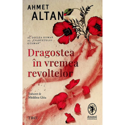 Dragostea in vremea revoltelor