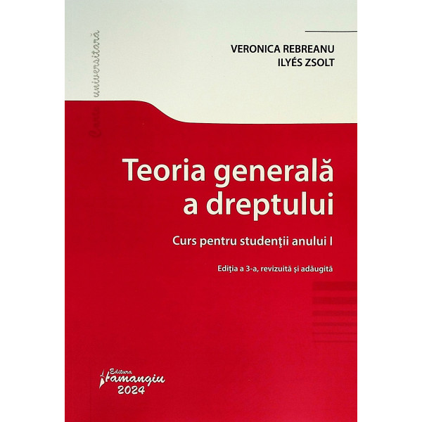 Teoria generala a dreptului. Curs pentru studentii anului I