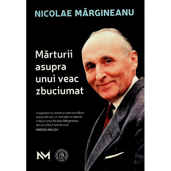 Marturii asupra unui veac zbuciumat